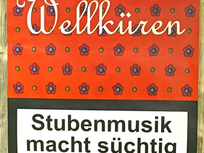 Wellküren Plakat 2003 "Stubenmusik macht süchtig"